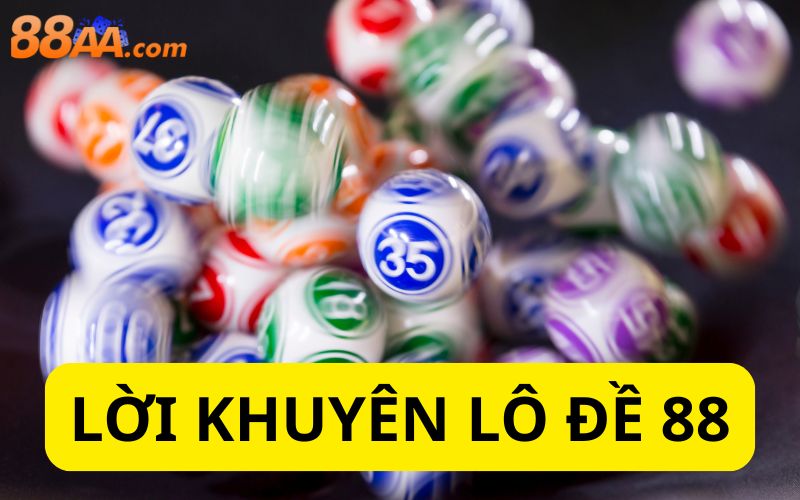 Lời khuyên lô đề 88